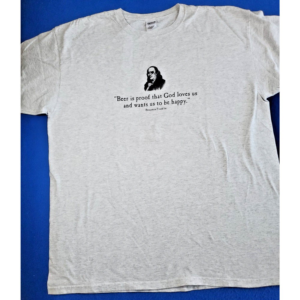 Ben Franklin “Beer is proof that God loves us” T-Shirt Men's Size XXL